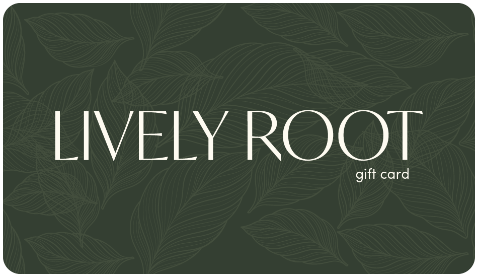 Lively Root Gift Card